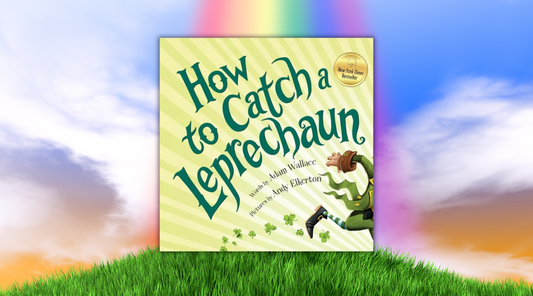 How to Catch a Leprechaun